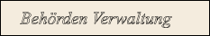 Behörden Verwaltung